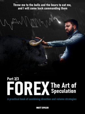 cover image of Forex the Art of Speculation